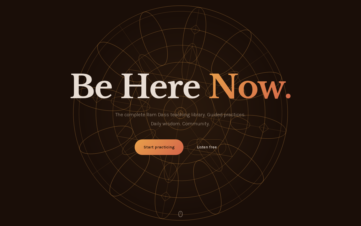 be here now